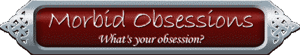 Morbid Obsessions